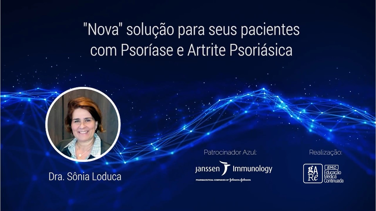 ''Nova'' solução para seus pacientes com Psoríase e Artrite Pasoriásica